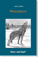 Wolfsblut. Schulausgabe