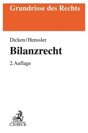 Dicken, André Jacques / Martin Henssler. Bilanzrecht. C.H. Beck, 2021.