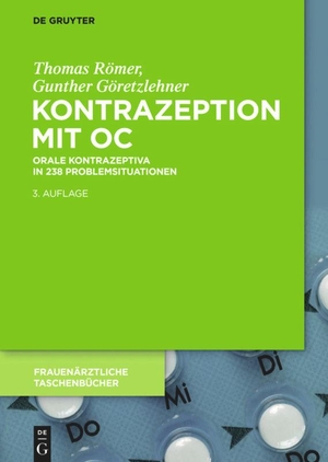 Göretzlehner, Gunther / Thomas Römer. Kontrazeption mit OC - Orale Kontrazeptiva in 238 Problemsituationen. Walter de Gruyter, 2017.