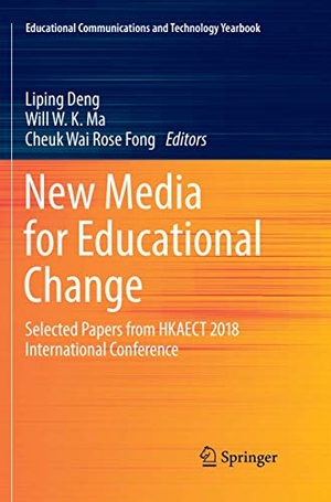 Deng, Liping / Cheuk Wai Rose Fong et al (Hrsg.). New Media for Educational Change - Selected Papers from HKAECT 2018 International Conference. Springer Nature Singapore, 2018.
