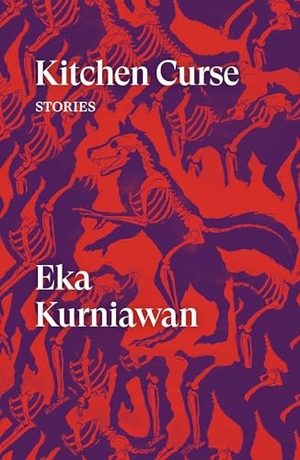 Kurniawan, Eka. Kitchen Curse - Stories. Verso Books, 2019.