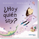 ¿Hoy quién soy?