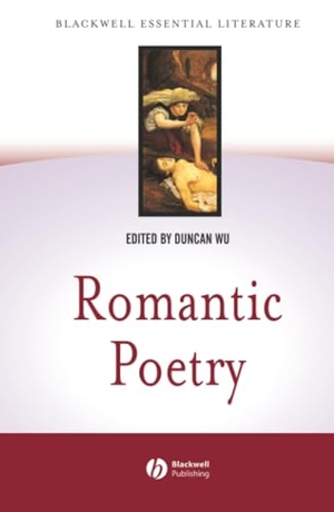 Wu. Romantic Poetry. John Wiley & Sons, 2002.