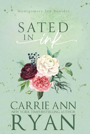 Ryan, Carrie Ann. Sated in Ink. Carrie Ann Ryan, 2026.