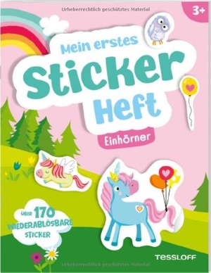 Mein erstes Stickerheft. Einhörner - Mit über 170 wiederablösbaren Stickern. Tessloff Verlag, 2026.