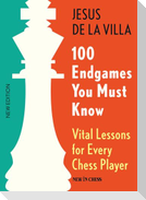 100 Endgames You Must Know