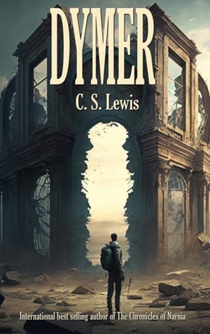 Lewis, C S. Dymer. Wilder Publications, 2023.