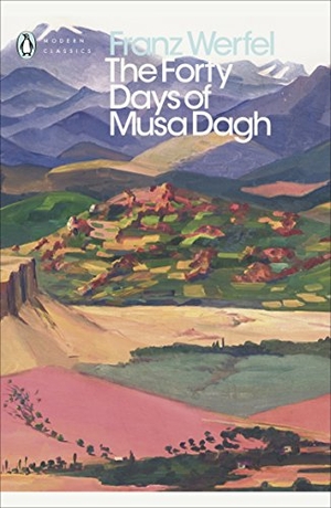 Werfel, Franz. The Forty Days of Musa Dagh. Penguin Books Ltd, 2018.