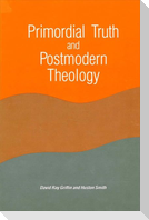 Primordial Truth and Postmodern Theology