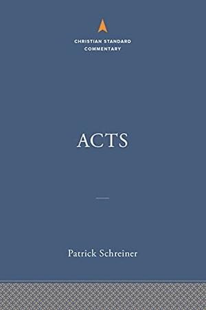 Schreiner, Patrick. Acts: The Christian Standard Commentary. B&H Publishing Group, 2022.