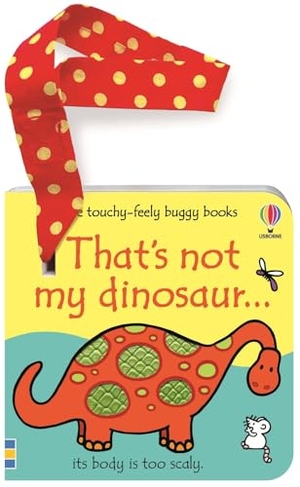 Watt, Fiona. That's not my dinosaur... buggy book. Usborne Publishing, 2024.