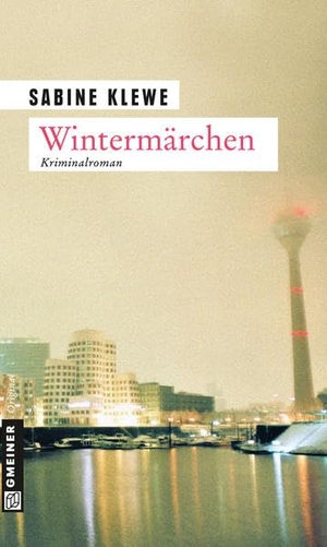 Klewe, Sabine. Wintermärchen - Der dritte Katrin-Sandmann-Krimi. Gmeiner Verlag, 2006.