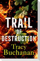 Trail of Destruction