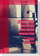 Cartographies of New York and Other Postwar American Cities