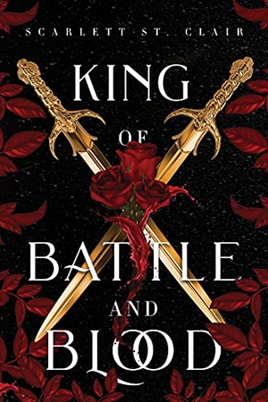 Clair, Scarlett St.. King of Battle and Blood. Sourcebooks LLC, 2021.