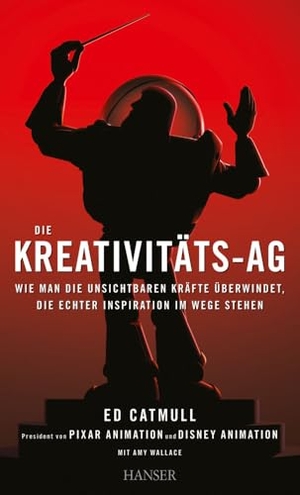 Catmull, Ed / Amy Wallace. Die Kreativitäts-AG - Wie man die unsichtbaren Kräfte überwindet, die echter Inspiration im Wege stehen. Carl Hanser Verlag, 2014.