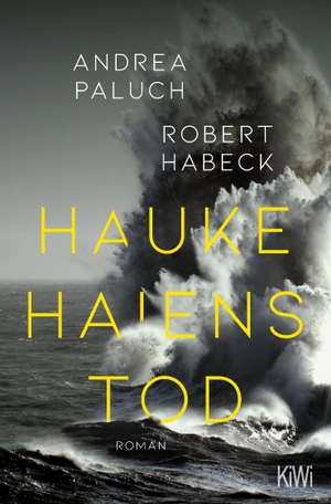 Habeck, Robert / Andrea Paluch. Hauke Haiens Tod - Roman. Kiepenheuer & Witsch GmbH, 2023.