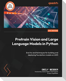 Pretrain Vision and Large Language Models in Python
