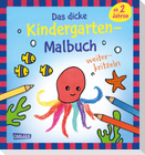 Ausmalbilder für Kita-Kinder: Das dicke Kindergarten-Malbuch: Weiterkritzeln