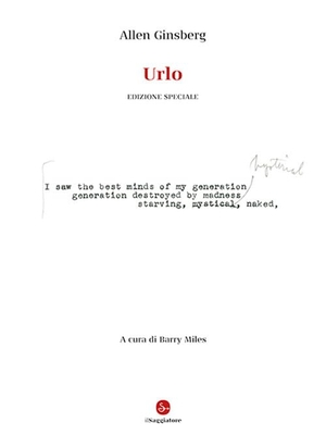 Ginsberg, Allen. Urlo. Il Saggiatore, 2026.