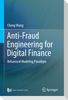 Anti-Fraud Engineering for Digital Finance