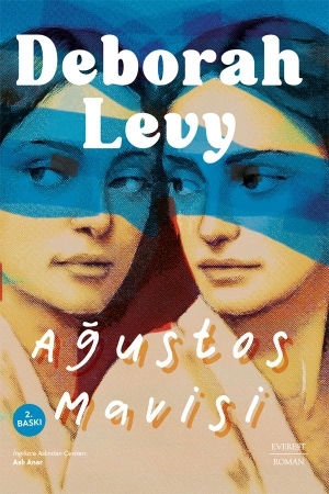 Levy, Deborah. Agustos Mavisi. Everest Yayinlari, 2024.