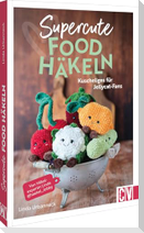 Supercute Food häkeln