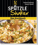 Das Spätzle-Shaker-Kochbuch