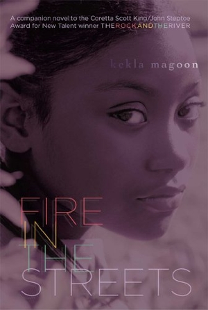 Magoon, Kekla. Fire in the Streets. Aladdin Paperbacks, 2013.
