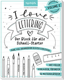 I Love Lettering - Der Block für alle Schnell-Starter Volume 2