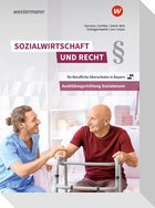 Sozialwirtschaft und Recht. Schülerband. Berufliche Oberschulen in Bayern
