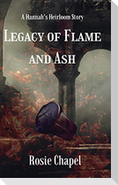 Legacy of Flame and Ash