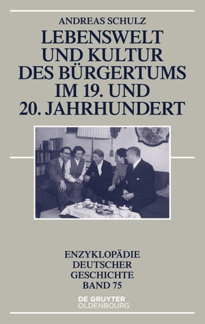 Schulz, Andreas. Lebenswelt und Kultur des Bürgertums im 19. und 20. Jahrhundert. De Gruyter, 2024.