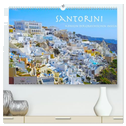 Santorini Königin der griechischen Inseln (hochwertiger Premium Wandkalender 2024 DIN A2 quer), Kunstdruck in Hochglanz