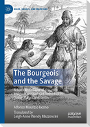 The Bourgeois and the Savage