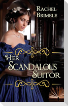 Her Scandalous Suitor