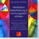 Meditation Selbstheilung & Immunsystem stärken - Selbstheilungskräfte aktivieren durch Autogenes Training, Heilmeditation | Selbstheilung CD