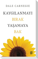 Kaygilanmayi Birak Yasamaya Bak