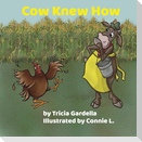 Cow Knew How