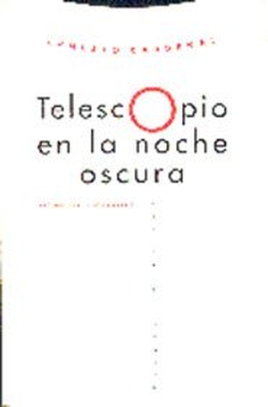 Cardenal, Ernesto. Telescopio en la noche oscura. Editorial Trotta, S.A., 1993.