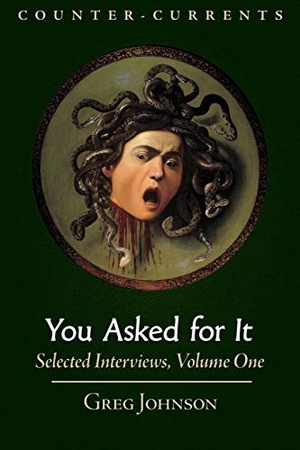 Johnson, Greg. You Asked for It - Selected Interviews, Volume 1. Counter-Currents Publishing, 2017.
