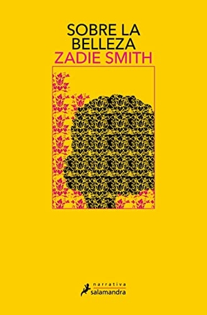Smith, Zadie. Sobre la belleza. Publicaciones y Ediciones Salamandra S.A., 2019.