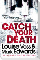 Catch Your Death