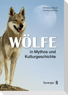 Wölfe in Mythos und Kulturgeschichte