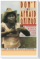Don't Be Afraid, Gringo