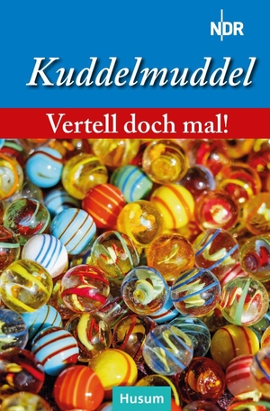 Norddeutscher, Rundfunk (Hrsg.). Vertell doch mal: Kuddelmuddel - 25 plattdeutsche Geschichten. Husum Druck, 2026.