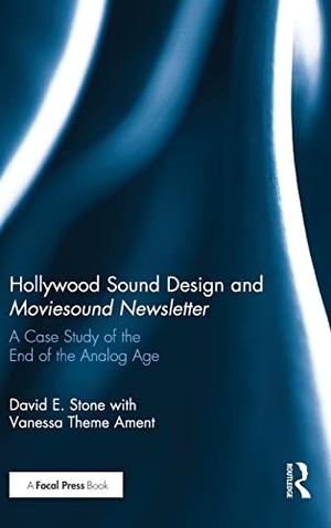 Stone, David. Hollywood Sound Design and Moviesound Newsletter - A Case Study of the End of the Analog Age. Routledge, 2016.