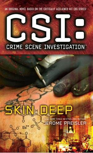 Preisler, Jerome. Csi: Crime Scene Investigation: Skin Deep. GALLERY BOOKS, 2015.