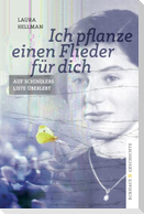 Ich pflanze einen Flieder für dich
