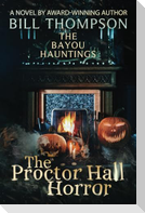 The Proctor Hall Horror